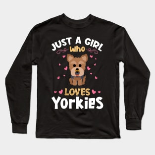 Just a Girl who Loves Yorkies Gift Long Sleeve T-Shirt